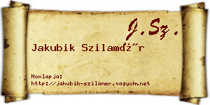 Jakubik Szilamér névjegykártya